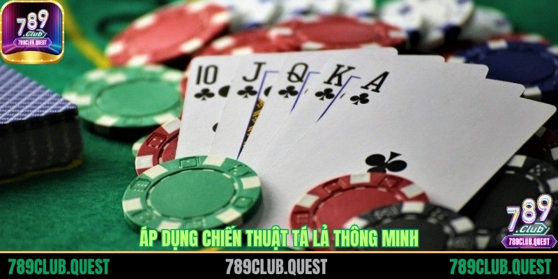 Áp dụng chiến thuật Tá Lả thông minh