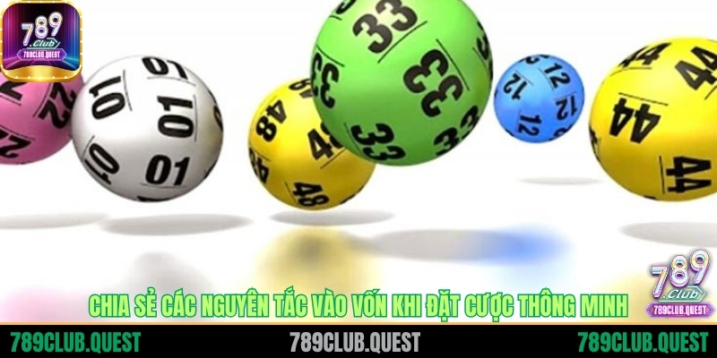 Chia sẻ các nguyên tắc vào vốn khi đặt cược thông minh