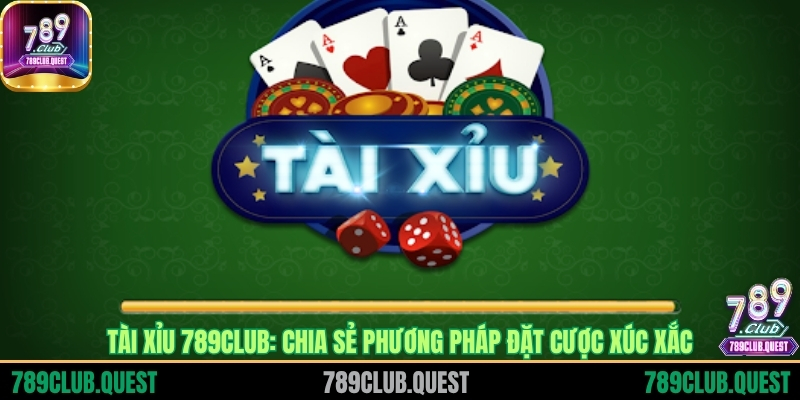 Tài Xỉu 789CLUB
